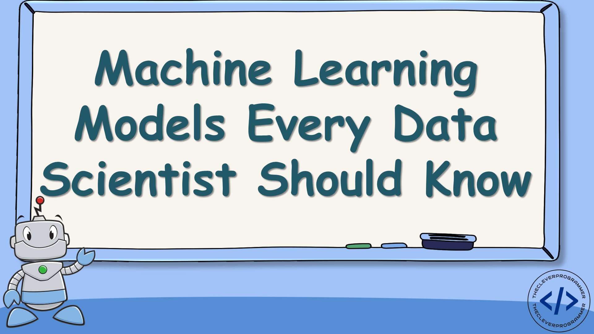 Machine Learning Models Every Data Scientist Should Know