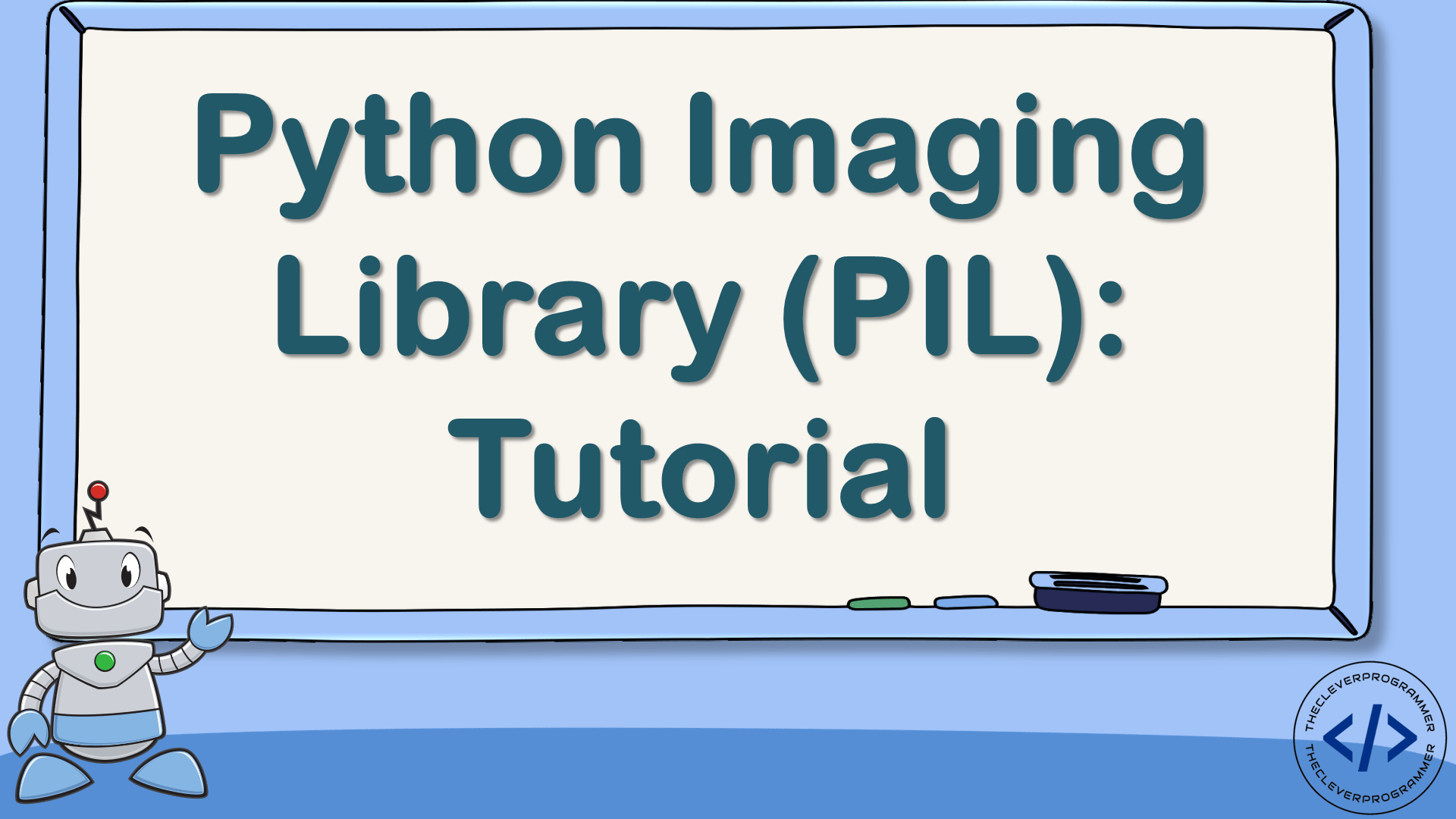 Python Imaging Library (PIL) Tutorial