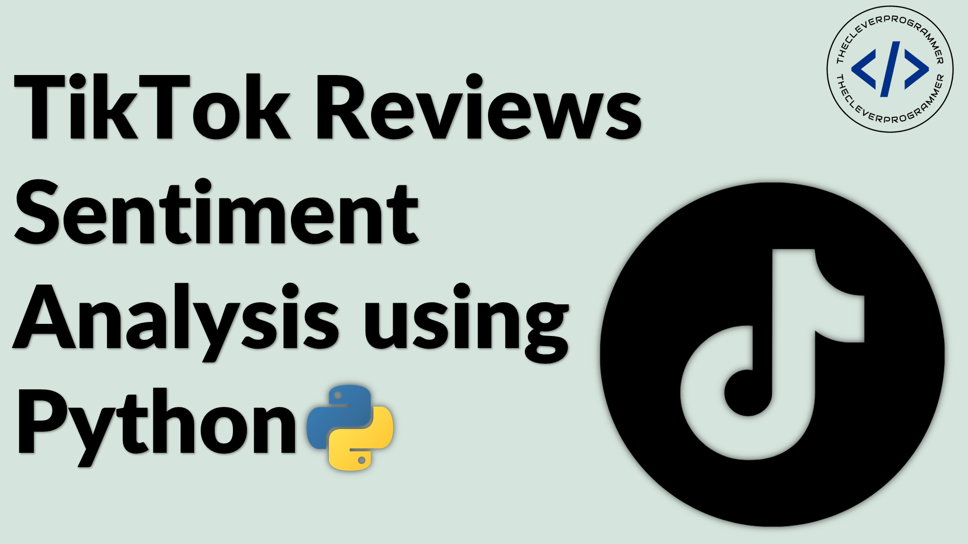 TikTok Reviews Sentiment Analysis using Python