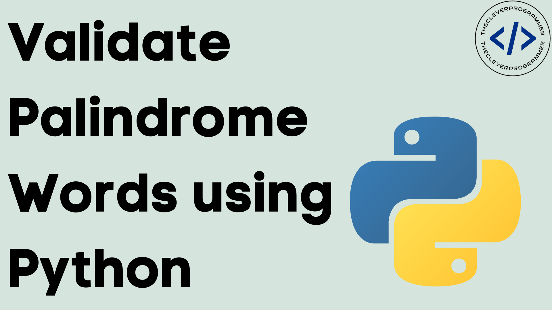 Validate Palindrome Words using Python