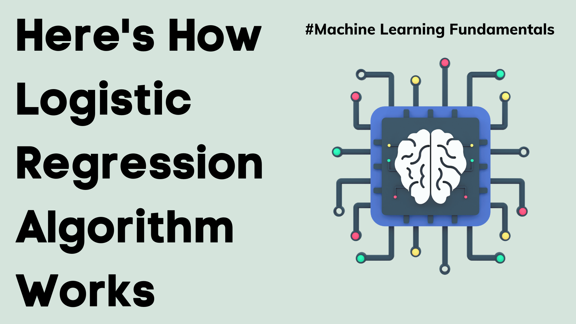 How Logistic Regression Algorithm Works