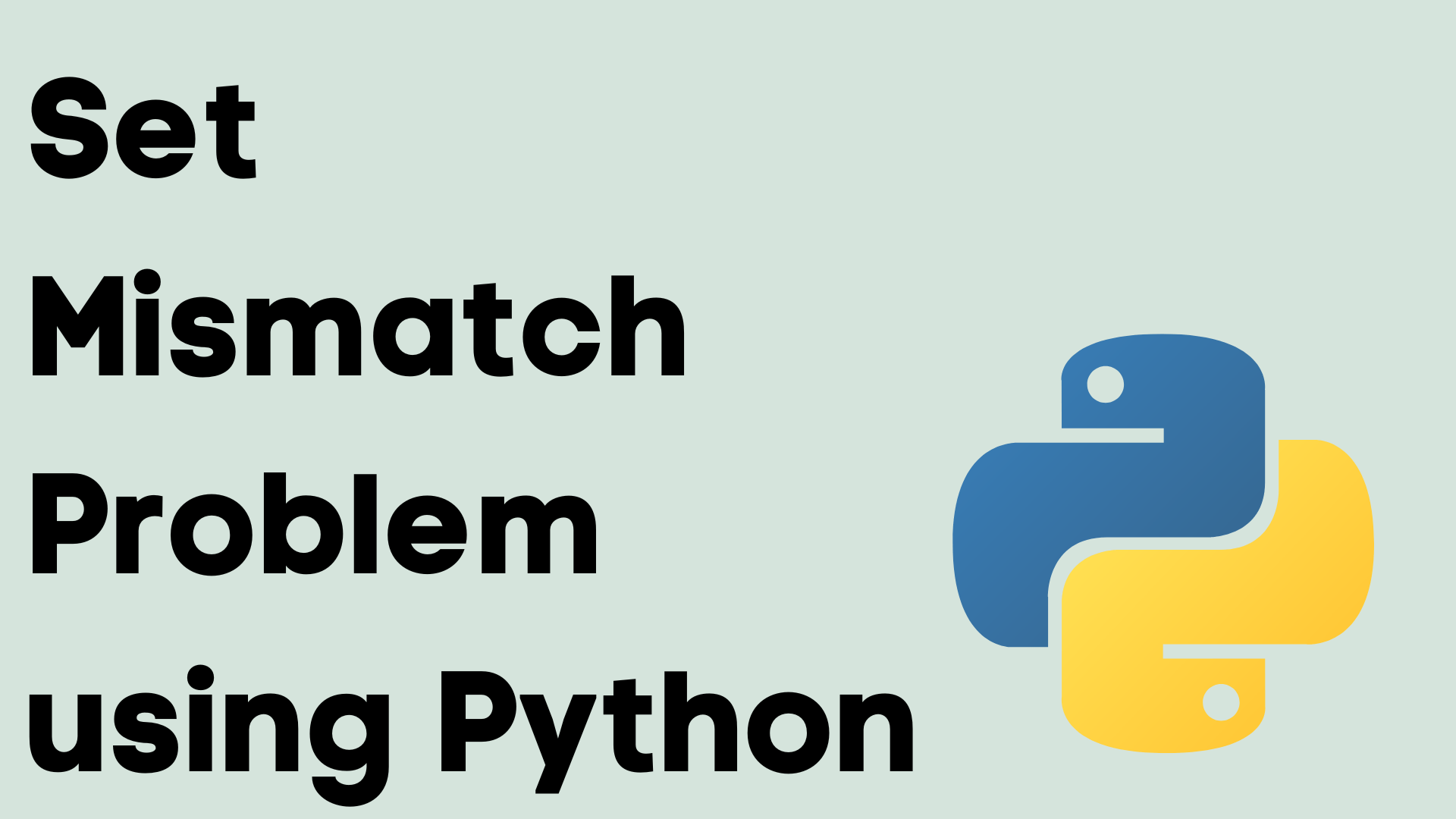 Set Mismatch using Python