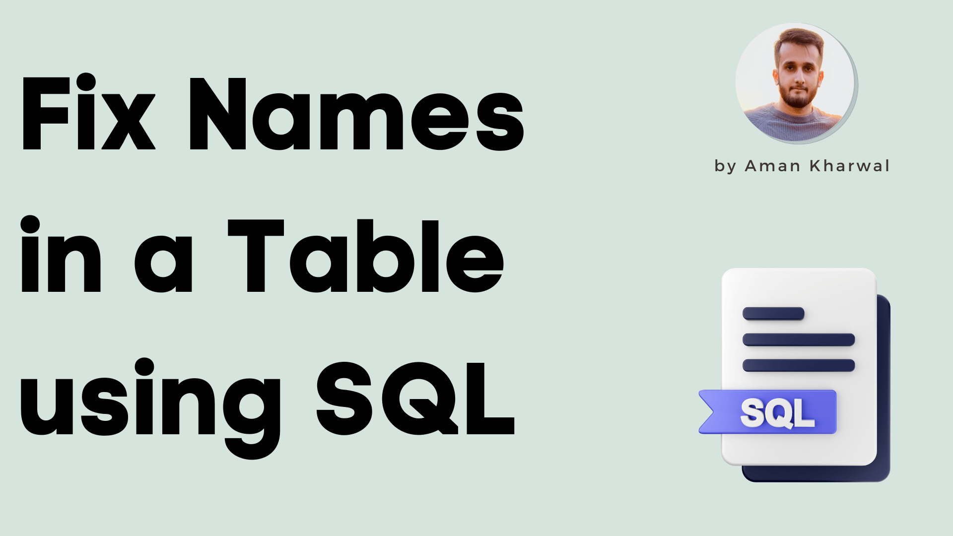 Fix Names in a Table using SQL