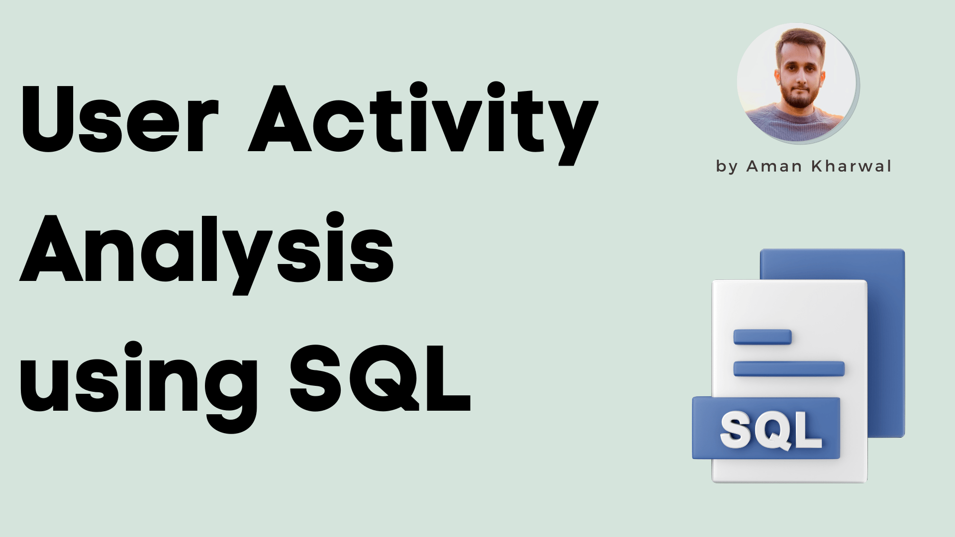 User Activity Analysis using SQL
