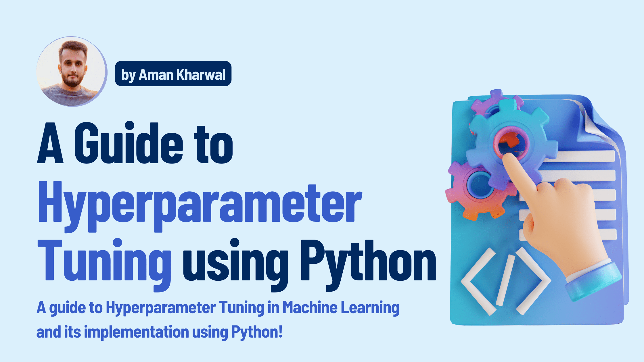 Hyperparameter Tuning in Machine Learning
