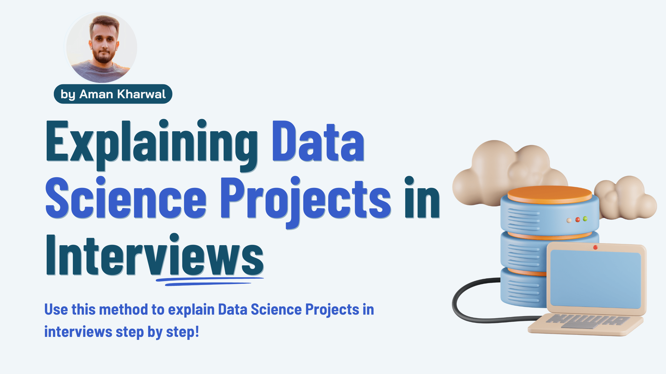 How to Explain Data Science Projects in Interviews