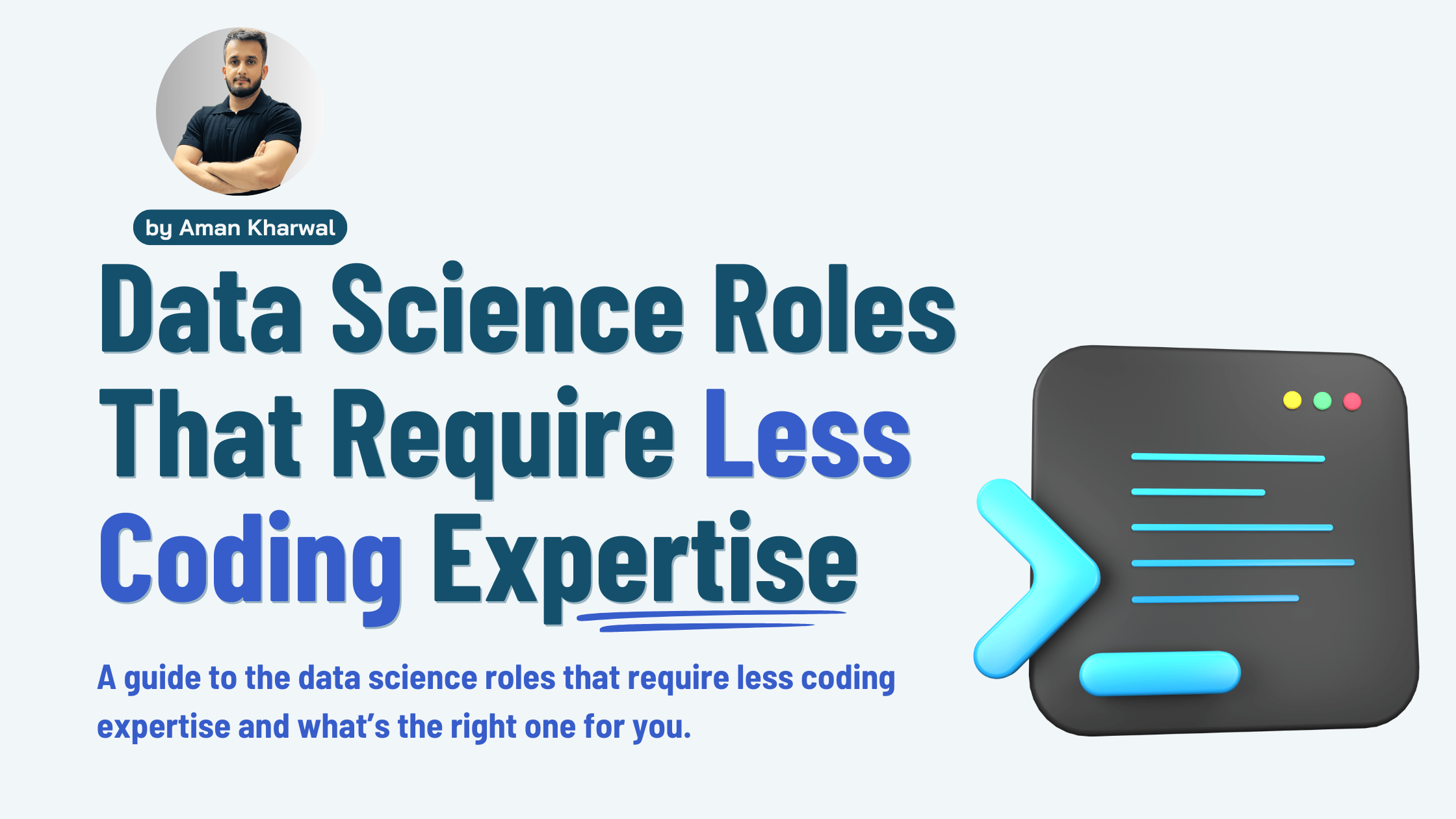 Data Science Roles with Less Coding Expertise