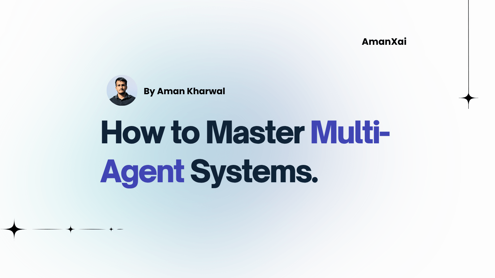 Master Multi-Agent Systems