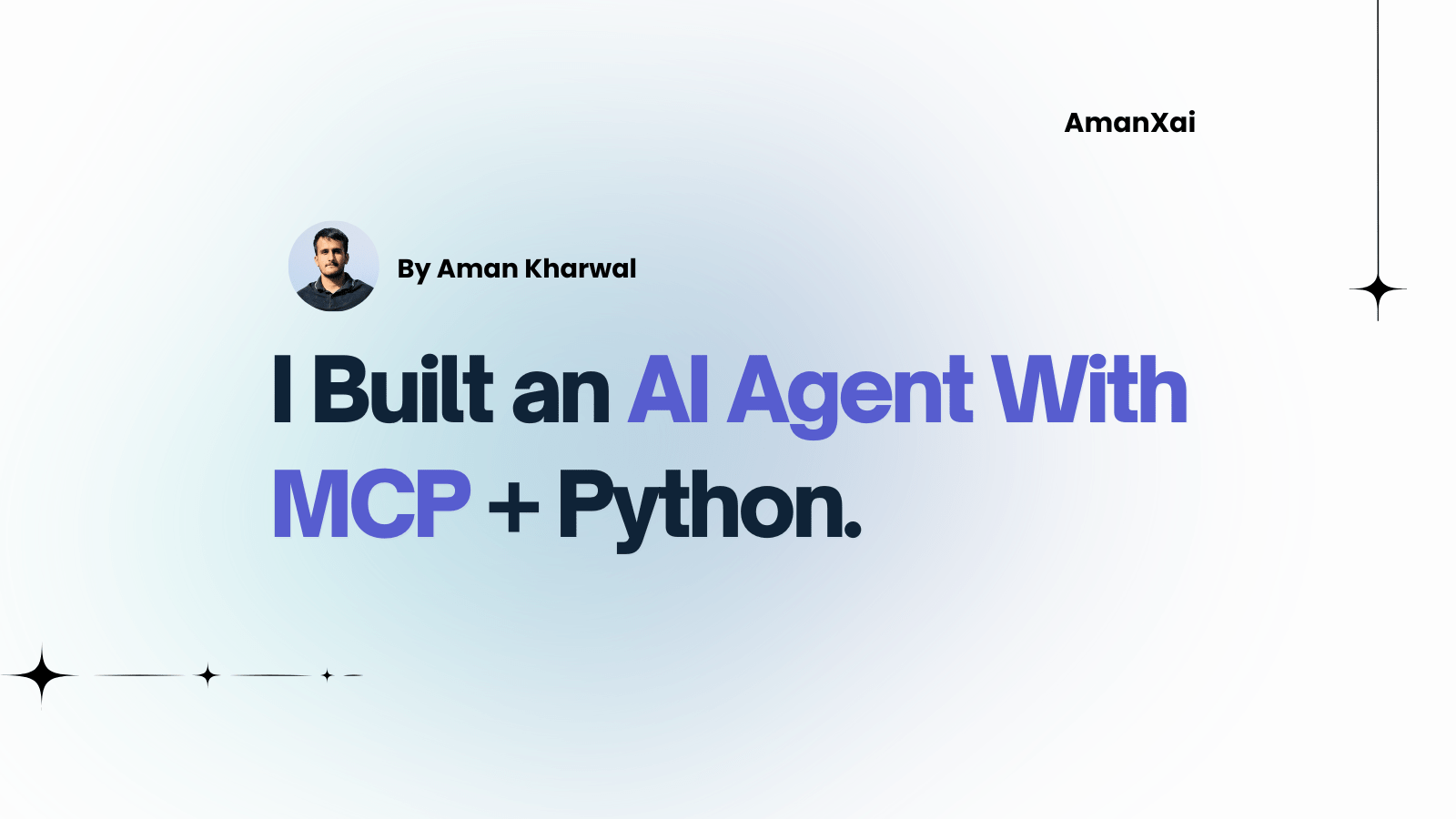 I Built an AI Agent with MCP and Python: Here’s How