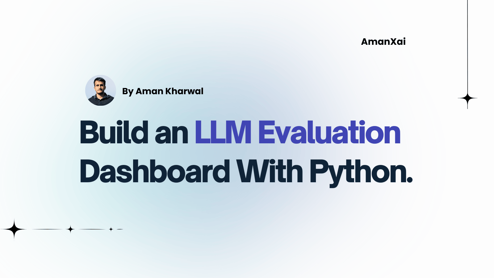 How to Build an LLM Evaluation Dashboard With Python