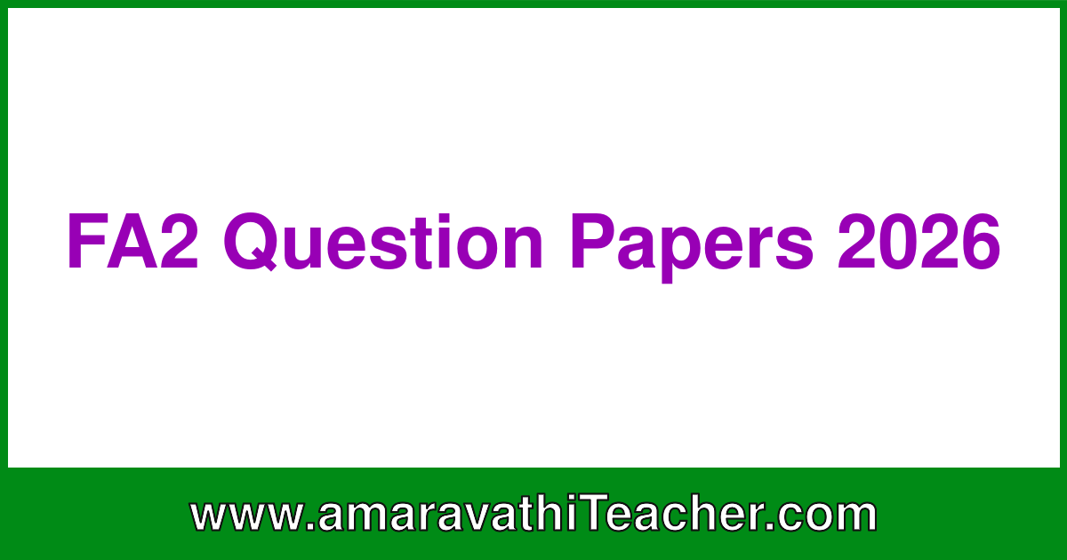 FA2 Question Papers 2026 - https://amaravathiteacher.com