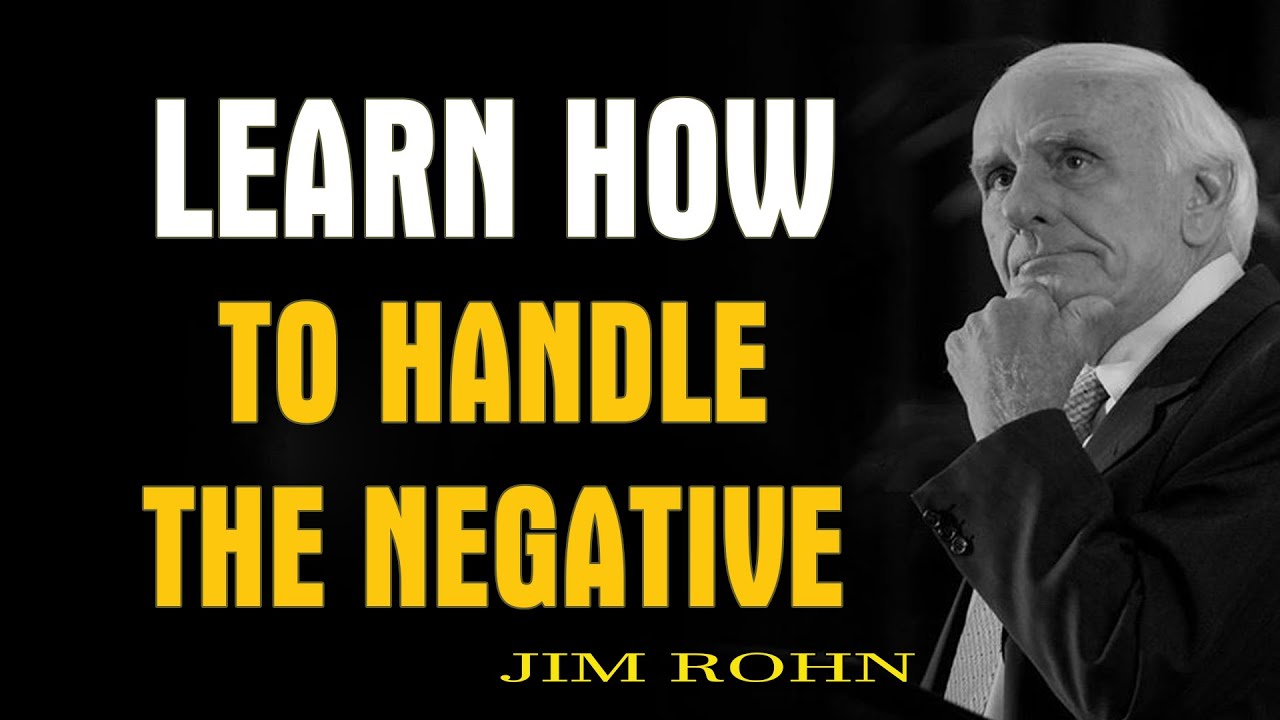 Jim Rohn Personal Development Jim Rohn Personal Development - Learn How To Handle The Negative ...