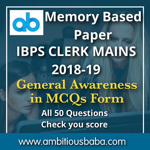 IBPS CLERK MAINS Memory Based 2018-19 General Awareness 50 Questions ...