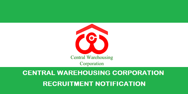 Central Warehousing Corporation (CWC) Recruitment 2019: Exam Dates Out
