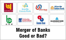 Merging of banks/ Other Company be more of good or bad for the Indian ...