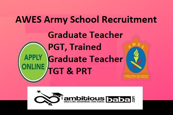 AWES Army School Recruitment 2022 : for TGT PGT PRT