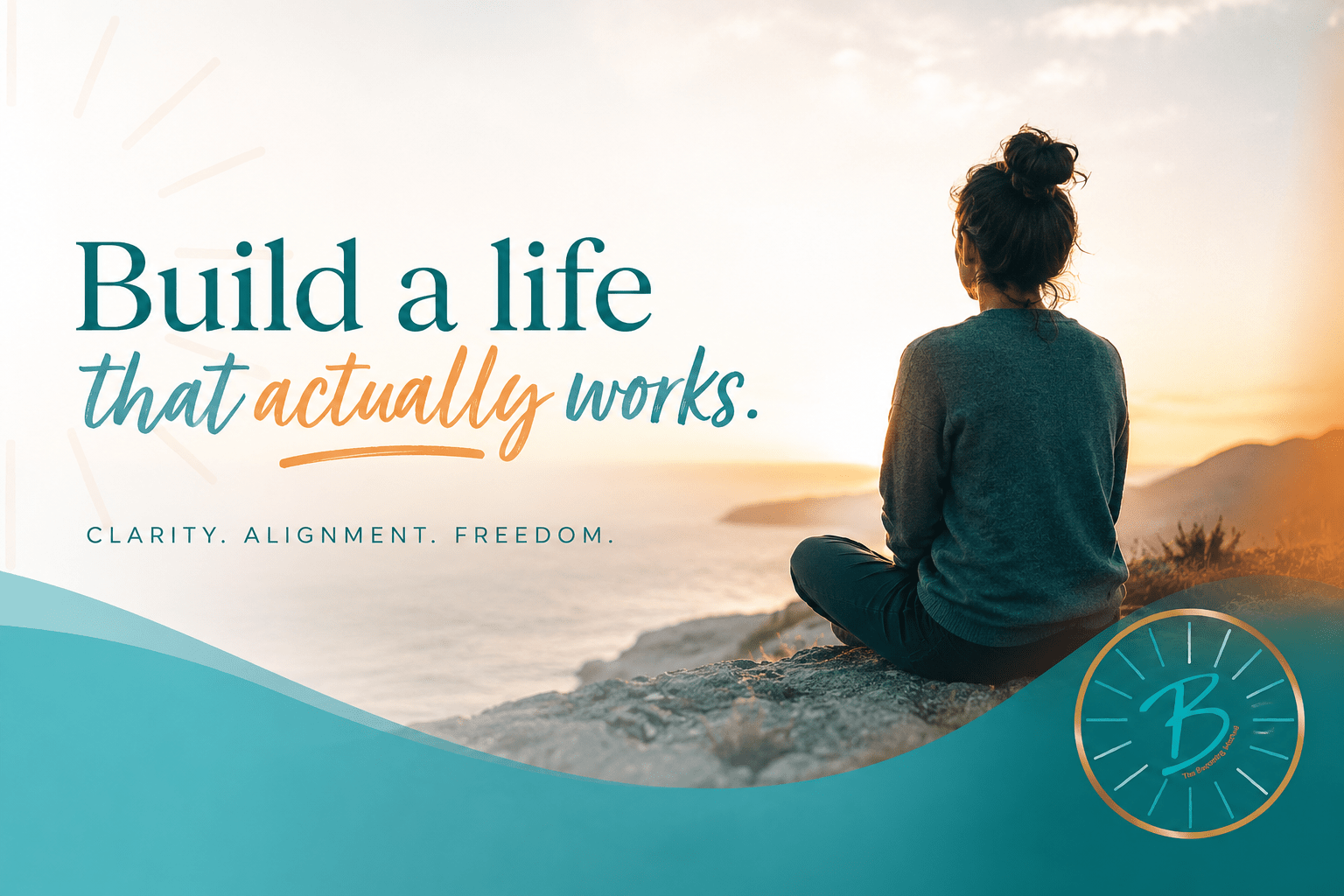 Build a Life That Actually Works