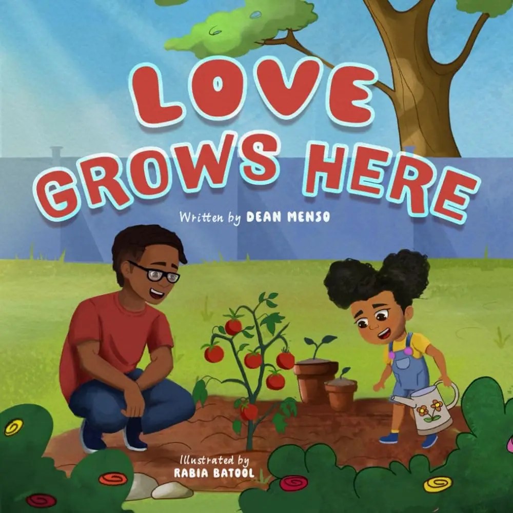 Love Grows Here by Dean Menso