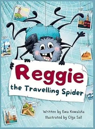 Reggie the Travelling Spider by Ewa Kowalska