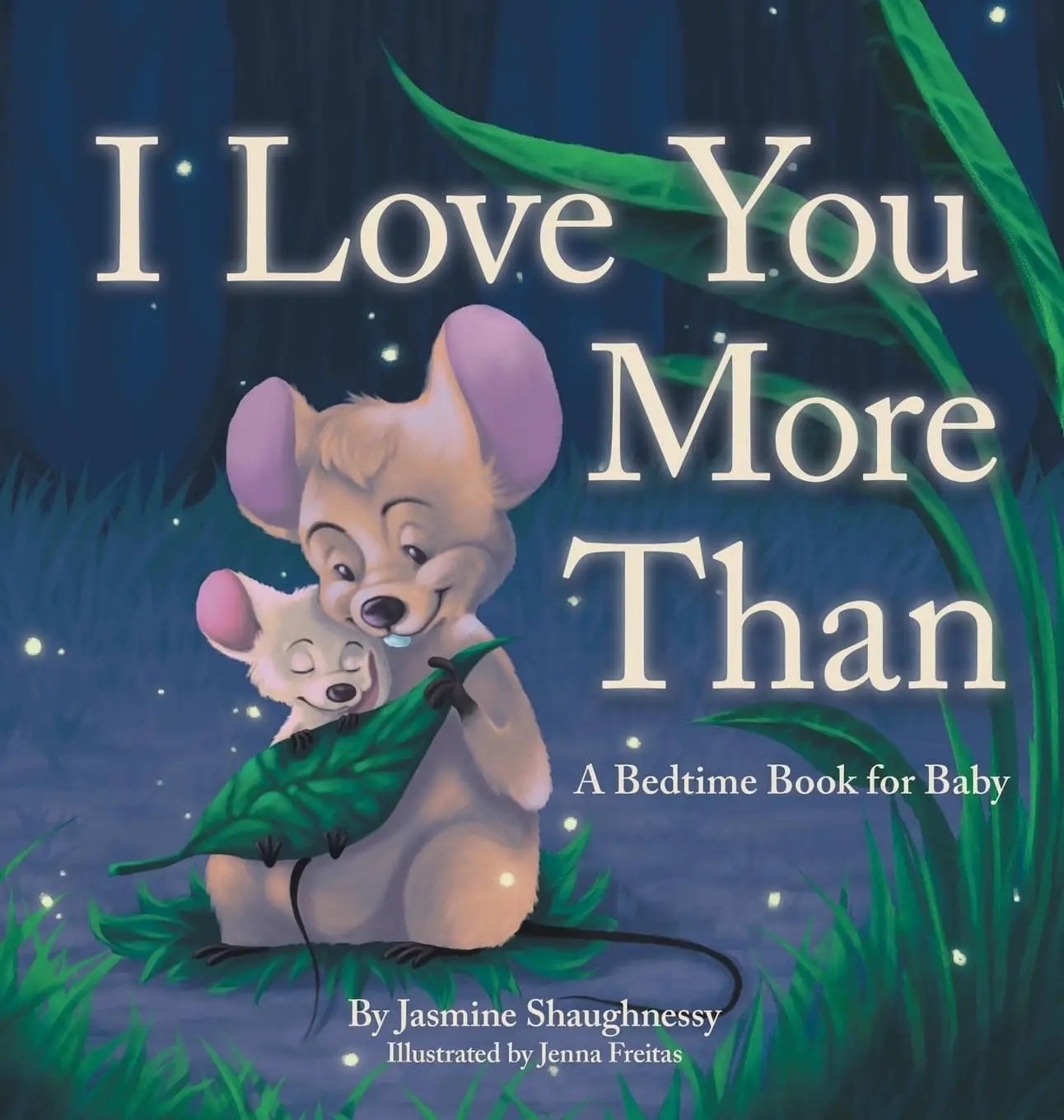 I Love You More Than by Jasmine Shaughnessy