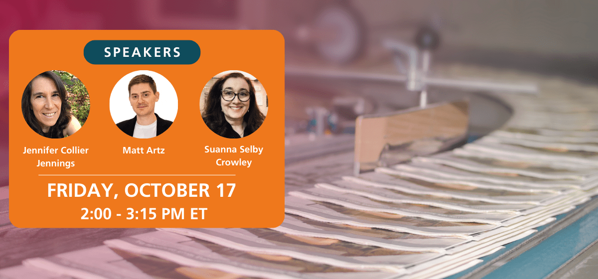 Publishing Impact: Elevating the Work of Practicing Anthropologists. Speakers Jennifer Collier Jennings, Matt Artz, Suanna Selby Crowley. Friday, October 17, 2:00 - 3:15 PM ET