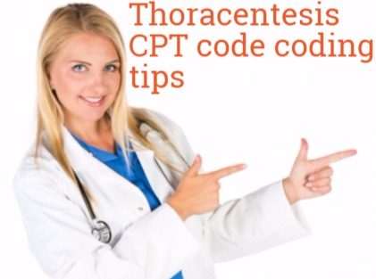 Coding tips for Thoracentesis CPT code