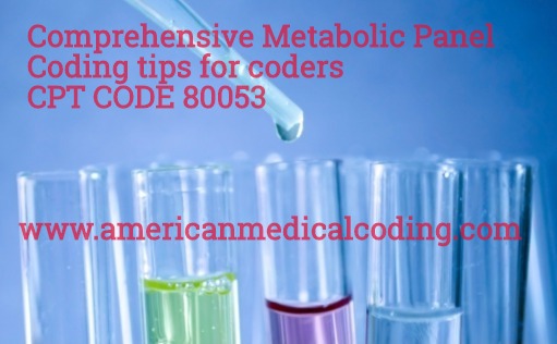 CPT code 80053 : Comprehensive Metabolic Panel coding Tips