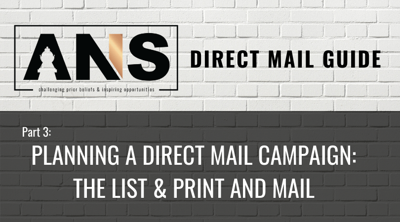 Direct Mail Guide: The List & Print and Mail (Part 3 of 4) - ANSinsights
