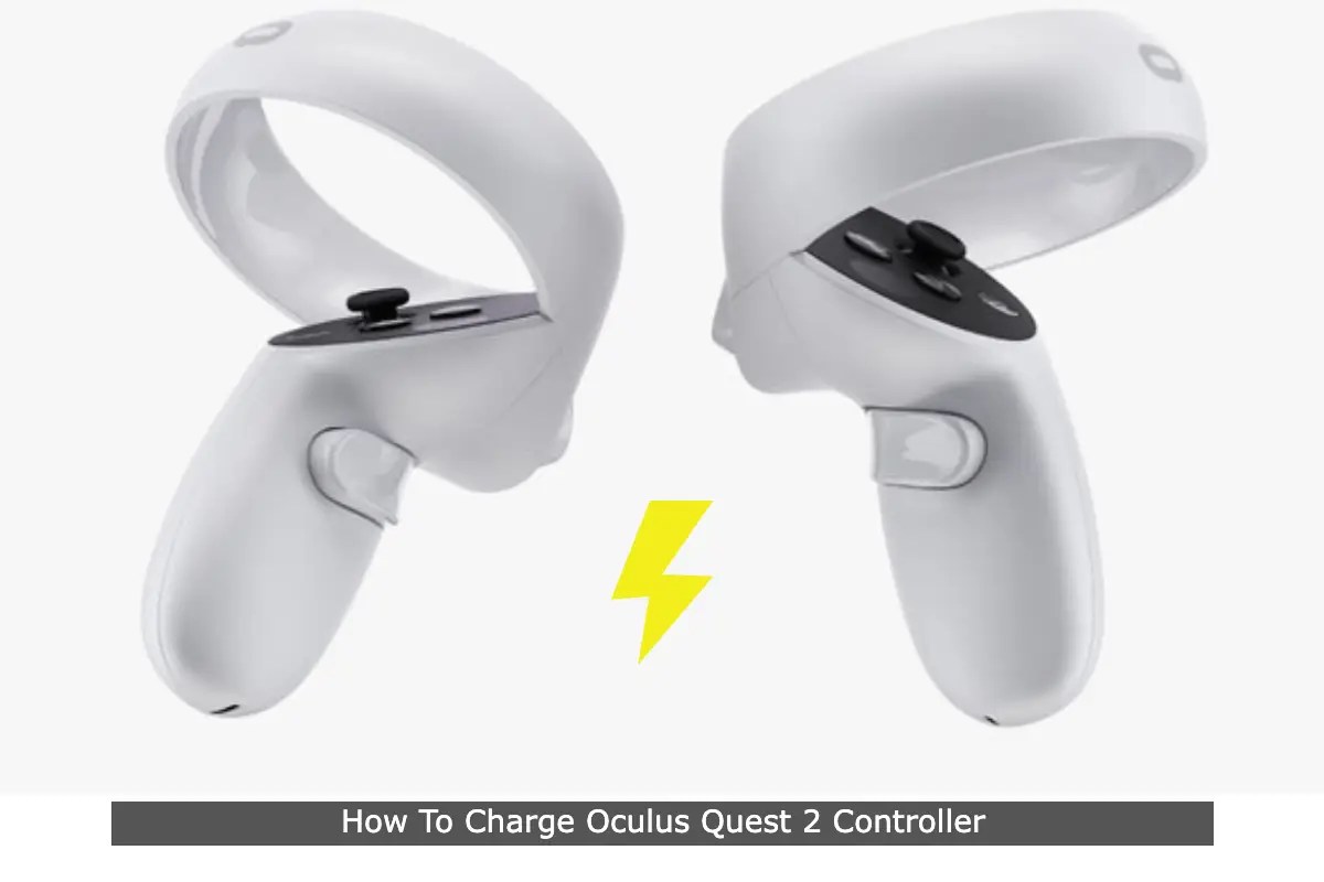 How To Charge Oculus Quest 2 Controller [Solved] (2022) | 3 Attested Ways