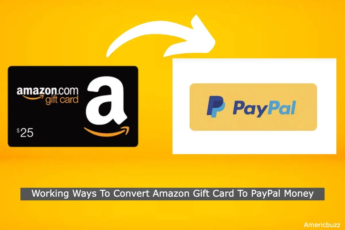 8 Working Ways To Convert Amazon Gift Card To PayPal Money (2022)