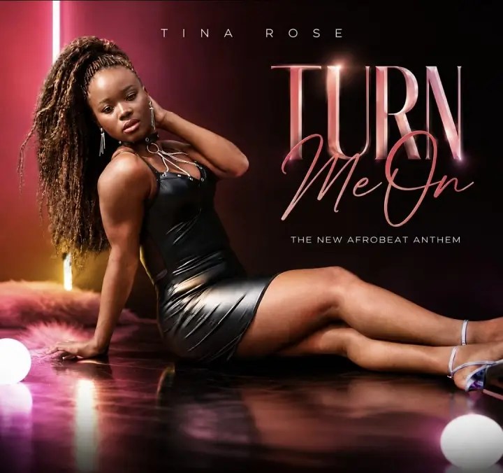 Tina Rose Set to ‘Turn Me On' With New Afrobeats Single