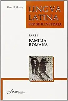 Lingua Latina per se Illustrata: Familia Romana