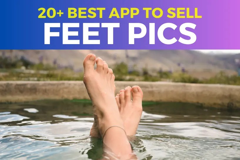 best apps to sell feet pics