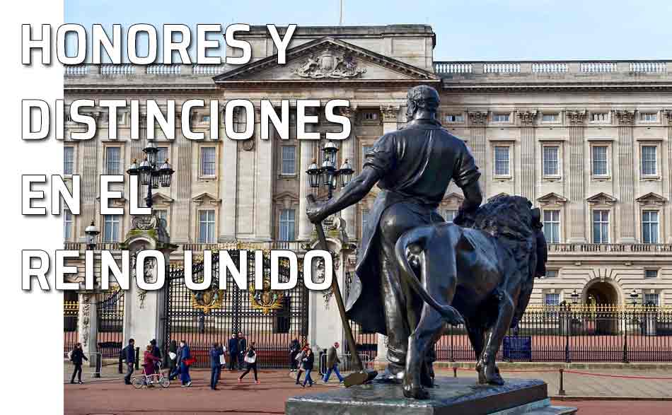 Otorgamientos De Honores Y Distinciones En Inglaterra