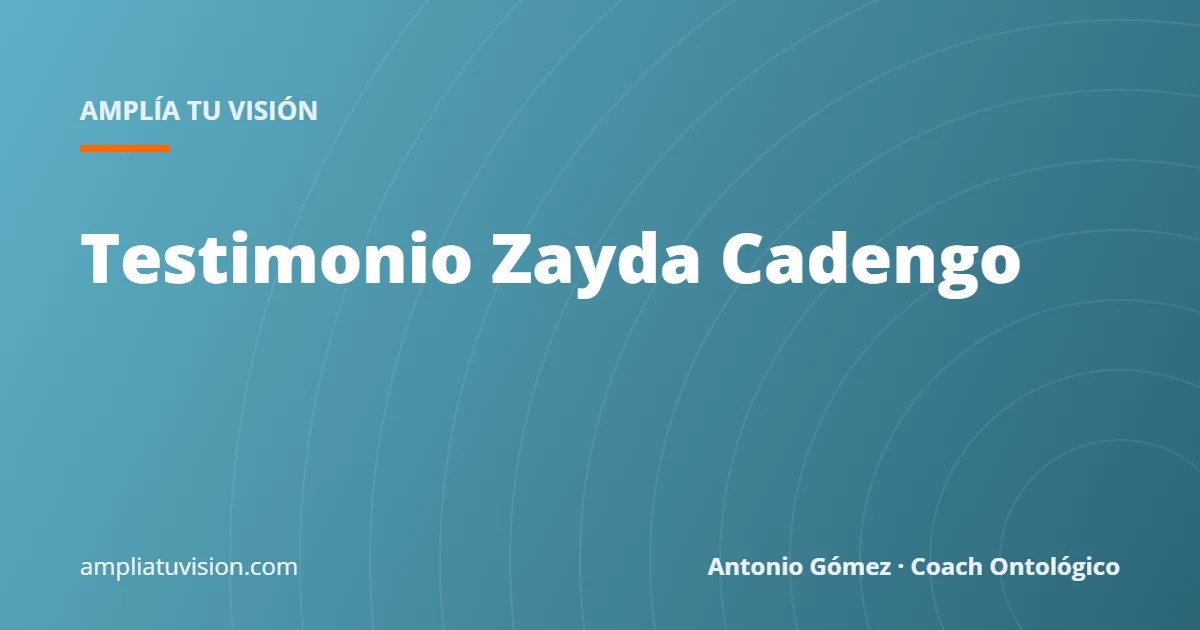 Testimonio Zayda Cadengo