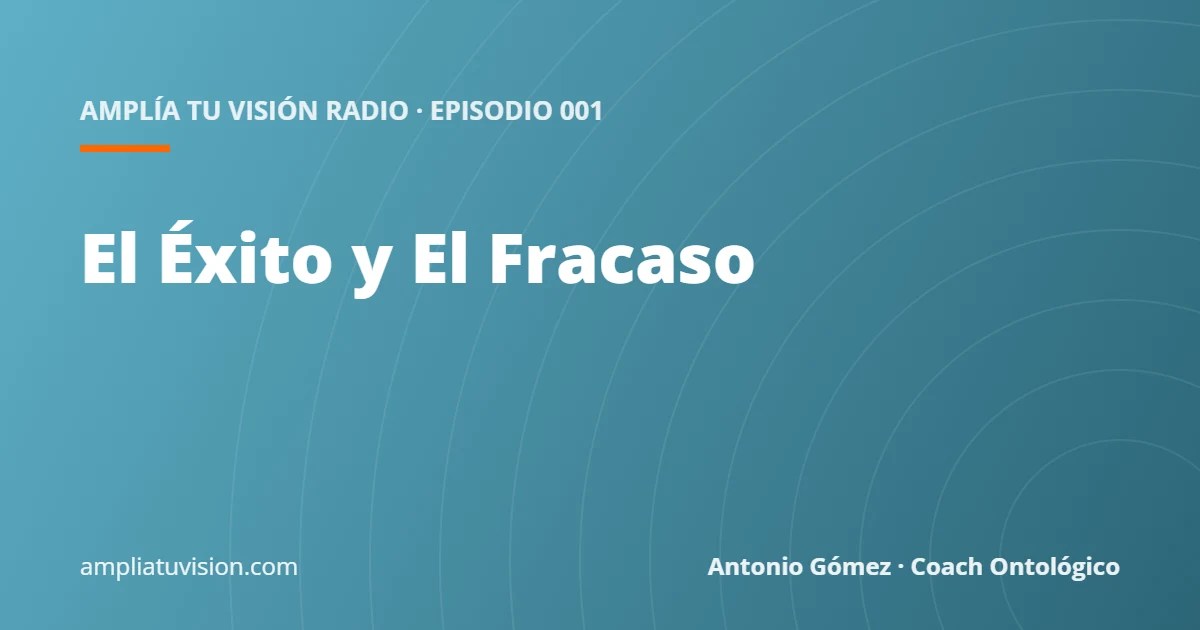 El Éxito y El Fracaso
