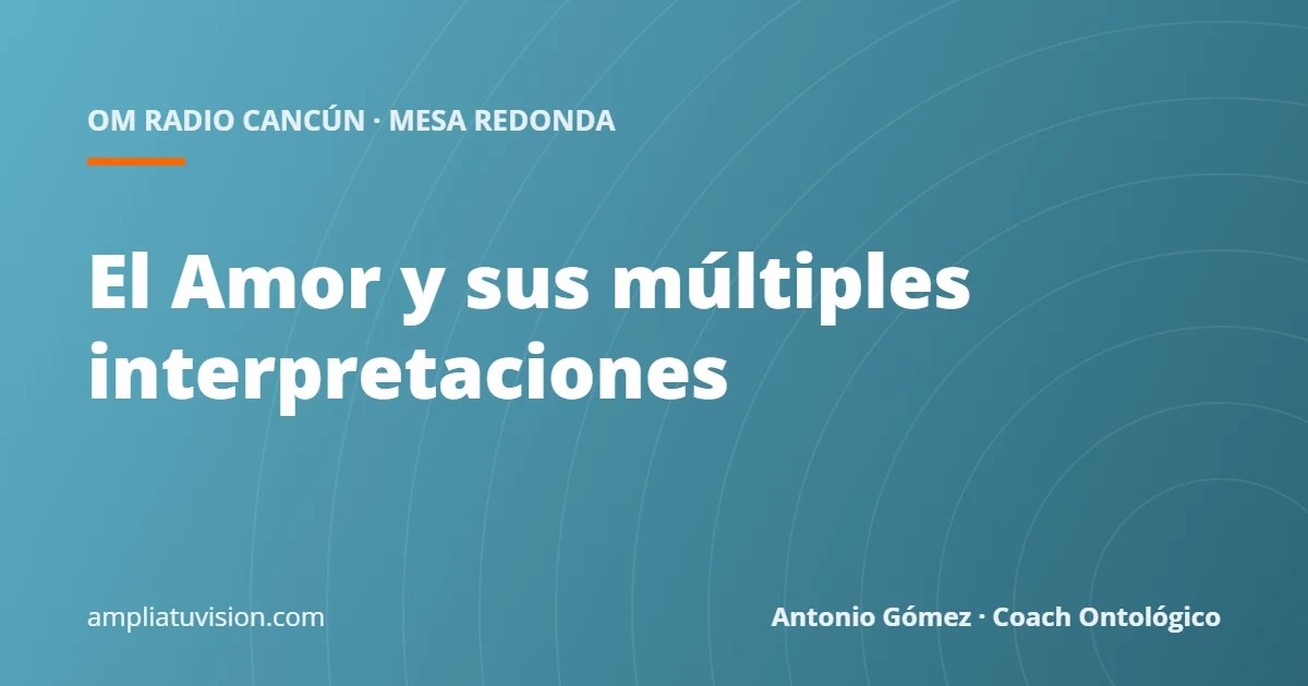El Amor y sus múltiples interpretaciones