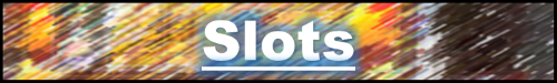 Slots