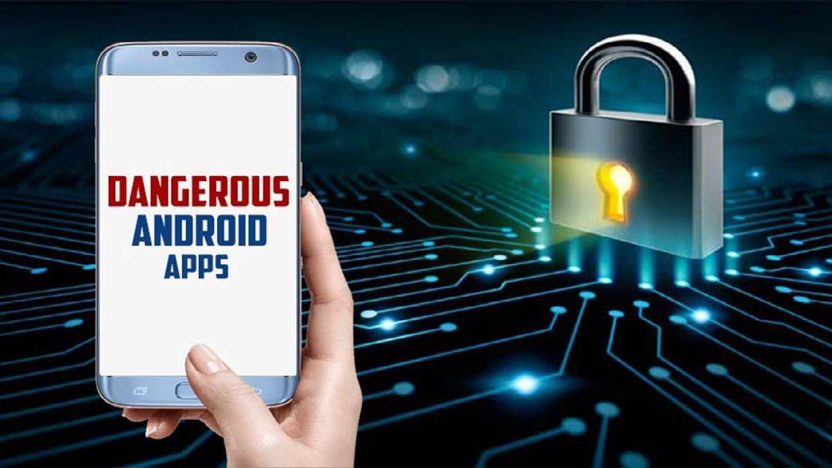 These 8 android apps are dangerous! uninstall them now