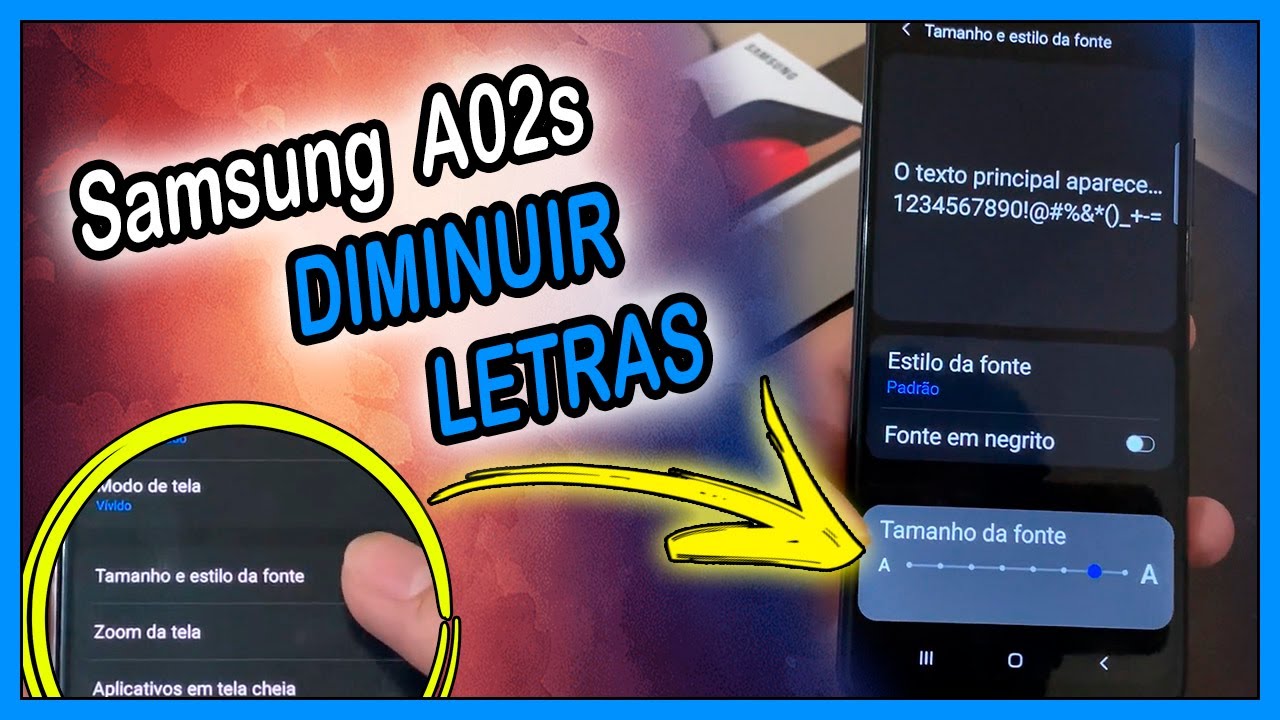 Como diminuir o tamanho das letras do Samsung A02s – ANDROIDEMLOOP