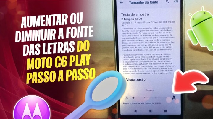 Como aumentar ou diminuir a fonte das letras do Moto G6 Play – Passo a passo
