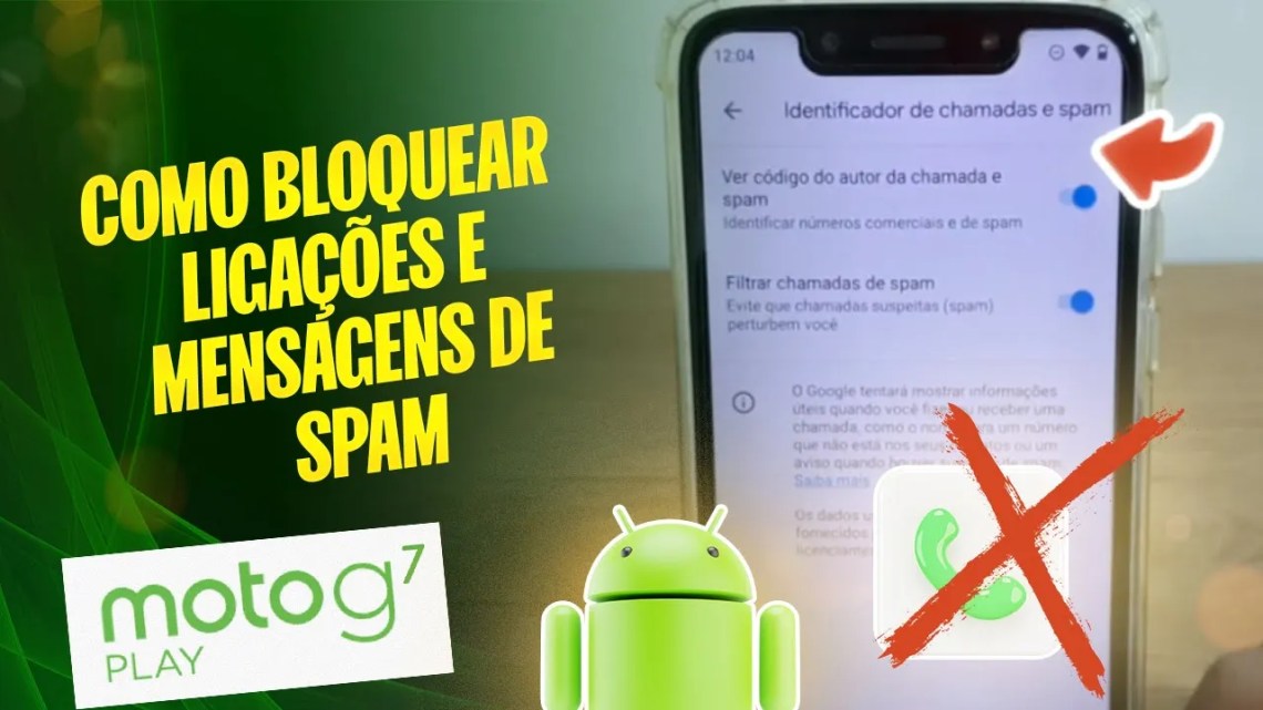 Moto G7 Play – Como bloquear ligações e mensagens de SPAM