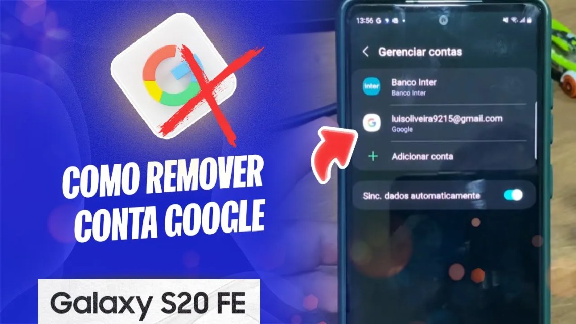 Como remover conta Google do Samsung S20 FE – Passo a passo