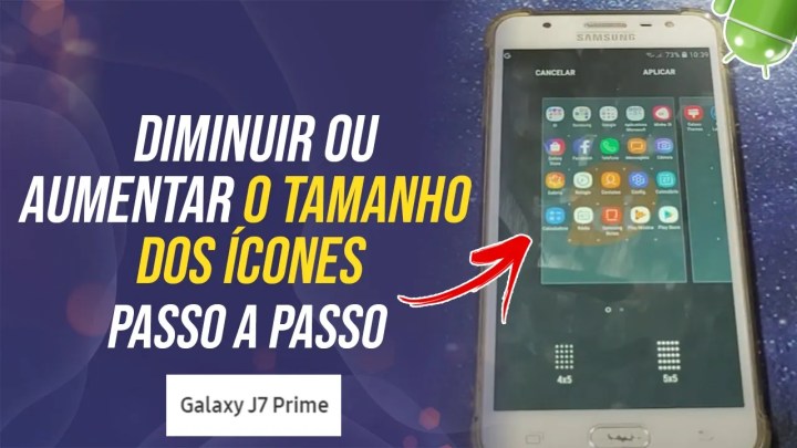 Como diminuir ou aumentar o tamanho dos ícones do Samsung J7 Prime – Passo a passo