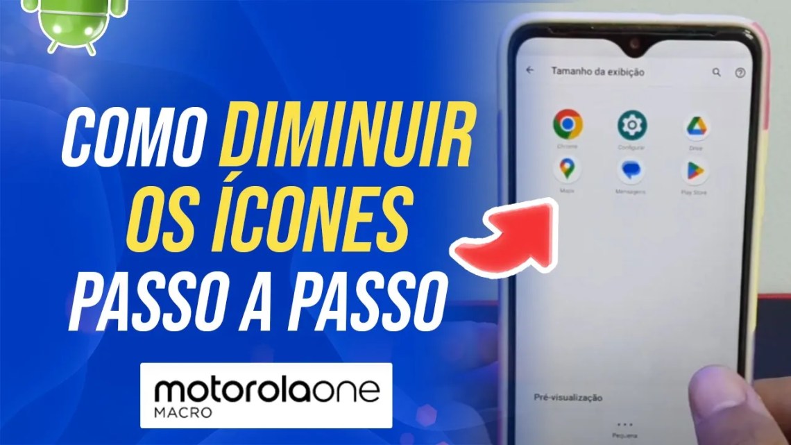 Como diminuir os ícones no seu Moto one macro – passo a passo