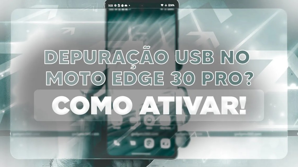 Como Ativar a Depuração USB no Moto Edge 30 Pro