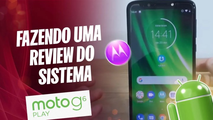 Moto G6 Play – Fazendo uma Review do Sistema