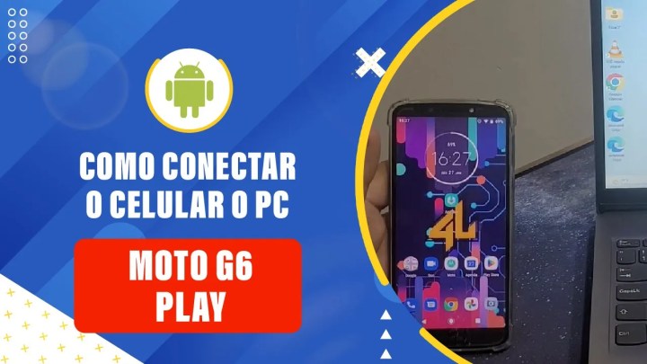 Como Conectar o Moto G6 Play ao PC: Um Guia Passo a Passo