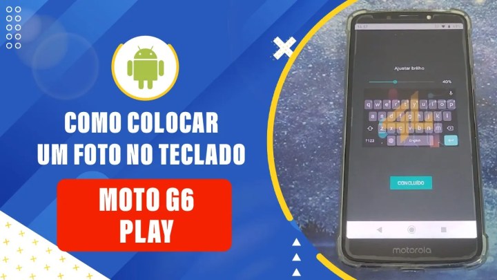 Como Colocar uma Foto no Teclado do Moto G6 Play