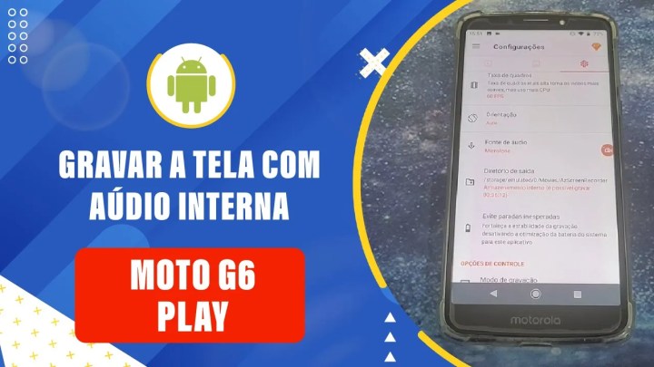 Como gravar a tela com o áudio interno do Moto G6 Play